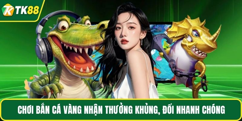 Bắn Cá Vàng - Game Giải Trí Có Thưởng Không Nên Bỏ Qua - nepiju.icu