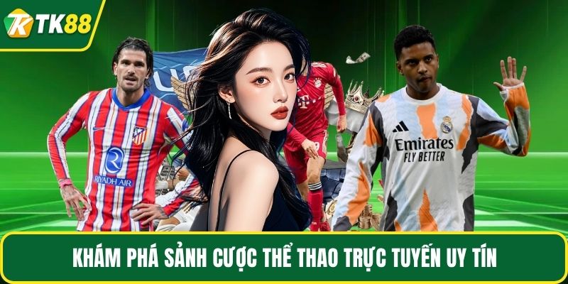 Thể Thao TK88 - Sảnh Cược Thú Vị Top Đầu Trong Năm 2026 - nepiju.icu