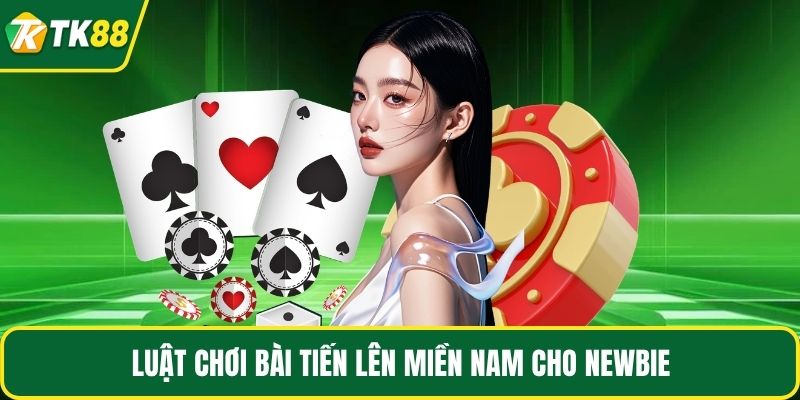 Tiến Lên Miền Nam TK88 - Game Bài Truyền Thống Kinh Điển - nepiju.icu