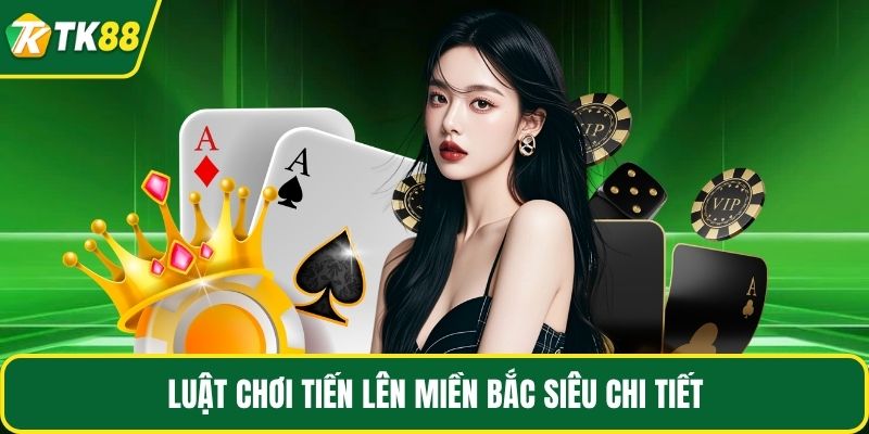 Tiến Lên Miền Bắc TK88 - Bí Quyết Chặt Heo Ăn Tiền 2026 - nepiju.icu