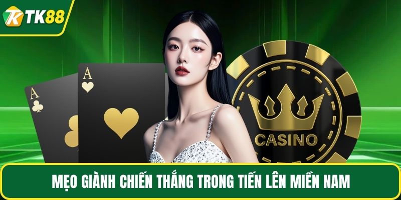 Tiến Lên Miền Nam TK88 - Game Bài Truyền Thống Kinh Điển - nepiju.icu
