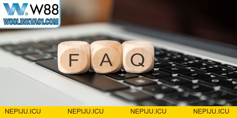 Câu Hỏi Thường Gặp Khi Tham Gia Cá Cược Tại Nhà Cái W88 - nepiju.icu Câu Hỏi Thường Gặp Khi Tham Gia Cá Cược Tại Nhà Cái W88 - nepiju.icu