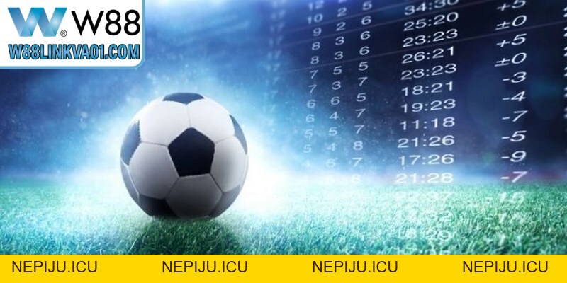 Kèo Chấp Trực Tiếp W88 - Khái Niệm Và Bí Quyết Thắng Lớn - nepiju.icu Kèo Chấp Trực Tiếp W88 - Khái Niệm Và Bí Quyết Thắng Lớn - nepiju.icu