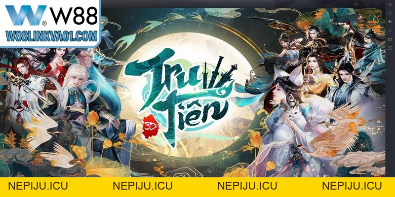 Tru Tiên W88 - Đỉnh Cao Game Nổ Hũ Cổ Trang Ăn Khách - nepiju.icu